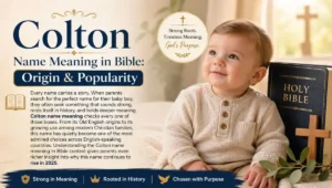 Colton Name Meaning in Bible: Origin & Popularity