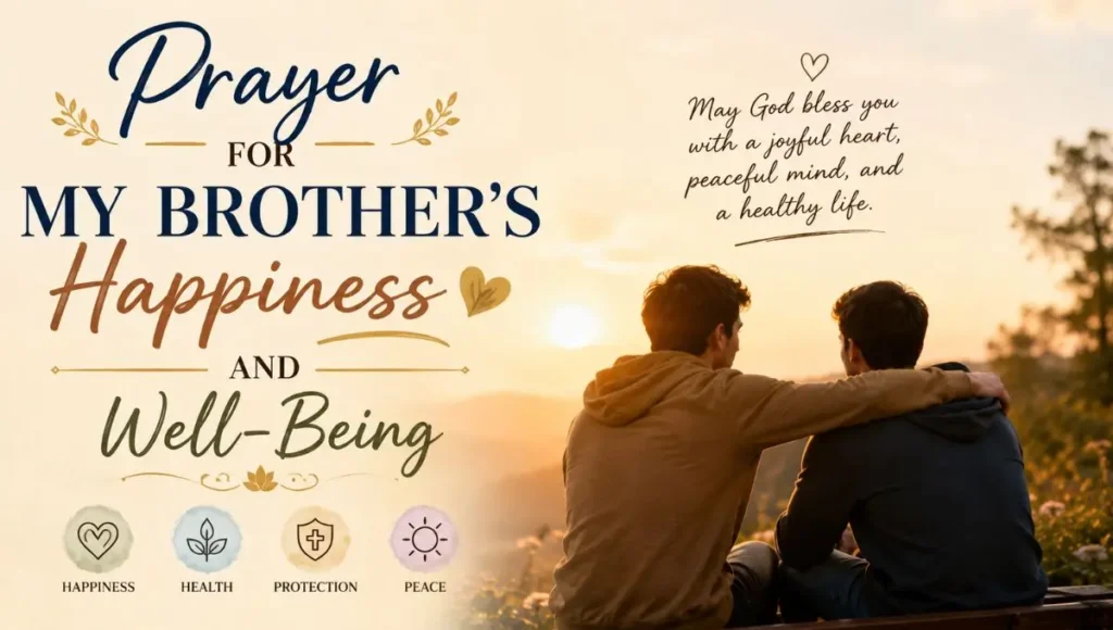 Prayer for My Brother's Happiness and Well-Being