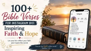 100+ Bible Verses for Instagram Bio: Inspiring Faith and Hope