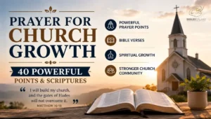 Prayer for Church Growth: 40 Powerful Points & Scriptures
